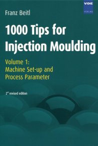 Publikace  1000 Tips for Injection Moulding; Volume 1: Machine Set-up and Process Parameter 1.1.2008 náhled