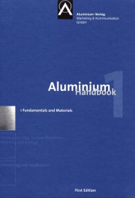 Publikace  Aluminium Handbook; Vol. 1: Fundamentals and Materials 8.6.2011 náhled
