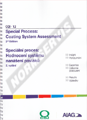 Publikace  CQI 12 Speciální proces: Hodnocení systému nanášení povlaků. - 2. vydání. Publikace obsahuje CD s procesními tabulkami 1.6.2018 náhled