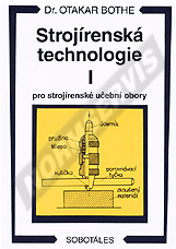 Publikace  Strojírenská technologie I pro strojírenské učební obory. Autor: Bothe 1.1.1997 náhled