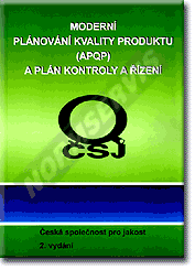 Náhled  APQP - Moderní plánování kvality produktu (APQP) a plán kontroly a řízení - 2. vydání 1.1.2009