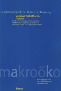 Náhled  Gesamtwirtschaftlicher Nutzen der Normung; Volkswirtschaftlicher Nutzen; Der Zusammenhang zwischen Normung und technischem Wandel, ihr Einfluss auf den Außenhandel und die Gesamtwirtschaft 6.10.2000