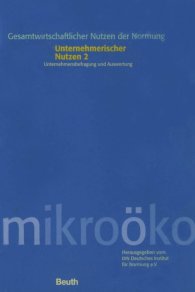Publikace  Gesamtwirtschaftlicher Nutzen der Normung; Unternehmerischer Nutzen 2; Unternehmensbefragung und Auswertung 23.10.2000 náhled