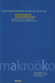 Publikace  Gesamtwirtschaftlicher Nutzen der Normung; Auswertung der Experteninterviews; Arbeits-, Verbraucher-, Umweltschutz,
Wirtschaftsverbände, Öffentliches Interesse 1.3.2001 náhled