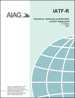 Publikace AIAG Intentions, Rationale and Benefits of IATF 16949:2016 1.4.2023 náhled