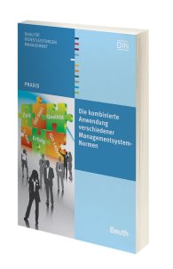 Beuth Praxis; Die kombinierte Anwendung verschiedener Managementsystem-Normen; Mit CD-ROM 2.10.2009