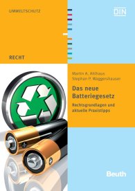 Náhled  Beuth Recht; Das neue Batteriegesetz; Rechtsgrundlagen und aktuelle Praxistipps 17.11.2010