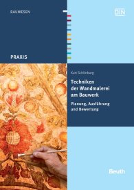 Publikace  DIN Media Praxis; Techniken der Wandmalerei am Bauwerk; Planung, Ausführung und Bewertung 12.1.2012 náhled