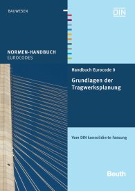 Publikace  Normen-Handbuch; Handbuch Eurocode 0 - Grundlagen der Tragwerksplanung; Vom DIN konsolidierte Fassung 29.11.2011 náhled