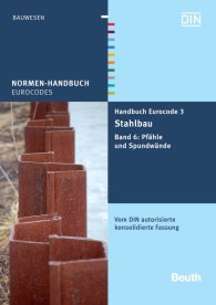 Publikace  Normen-Handbuch; Handbuch Eurocode 3 - Stahlbau; Band 6: Pfähle und Spundwände Vom DIN autorisierte konsolidierte Fassung 31.8.2011 náhled