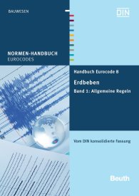 Publikace  Normen-Handbuch; Handbuch Eurocode 8 - Erdbeben; Band 1: Allgemeine Regeln Vom DIN konsolidierte Fassung 18.1.2013 náhled