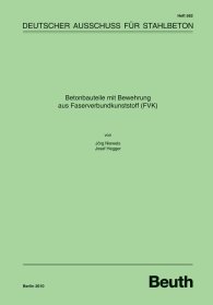 Publikace  DAfStb-Heft 582; Betonbauteile mit Bewehrung aus Faserverbundkunststoff (FVK) 11.10.2010 náhled