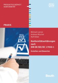 Publikace  Beuth Praxis; Konformitätserklärungen nach DIN EN ISO/IEC 17050-1; Erstellen und Bewerten 19.12.2011 náhled