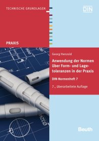Publikace  Beuth Praxis; Anwendung der Normen über Form- und Lagetoleranzen in der Praxis; DIN-Normenheft 7 1.9.2011 náhled
