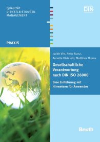 Náhled  DIN Media Praxis; Gesellschaftliche Verantwortung nach DIN ISO 26000; Eine Einführung mit Hinweisen für Anwender 28.6.2011