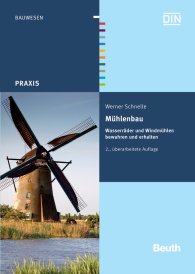 Publikace  DIN Media Praxis; Mühlenbau; Wasserräder und Windmühlen bewahren und erhalten 26.7.2012 náhled