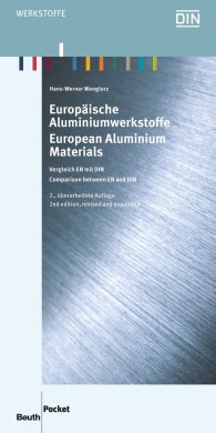 Beuth Pocket; Europäische Aluminiumwerkstoffe; Vergleich EN mit DIN 16.12.2013