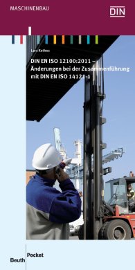 Náhled  DIN Media Pocket; DIN EN ISO 12100:2011; Änderungen bei der Zusammenführung mit DIN EN ISO 14121-1 30.8.2011