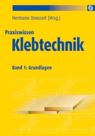 Publikace  Praxiswissen Klebtechnik; Band 1: Grundlagen 1.1.2008 náhled