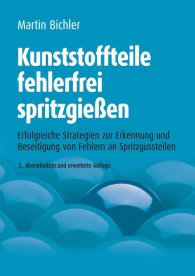 Publikace  Kunststoffteile fehlerfrei spritzgießen; Erfolgreiche Strategien zur Erkennung und Beseitigung von Fehlern an Spritzgussteilen 1.1.2007 náhled