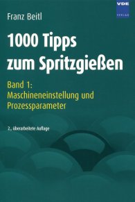 Publikace  1000 Tipps zum Spritzgießen; Band 1: Maschineneinstellung und Prozessparameter 1.1.2007 náhled