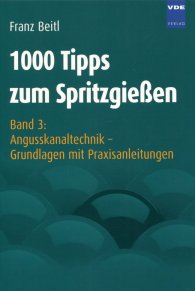 Publikace  1000 Tipps zum Spritzgießen; Band 3: Angusskanaltechnik - Grundlagen mit Praxisanleitungen 1.1.2006 náhled