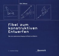 Publikace  Bauwerk; Fibel zum konstruktiven Entwerfen; Über den spielerischen Umgang mit Physik und Materie 1.1.2005 náhled