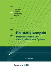 Publikace  Bauwerk; Baustatik kompakt; Statisch bestimmte und statisch unbestimmte Systeme Bauwerk-Basis-Bibliothek 1.1.2007 náhled