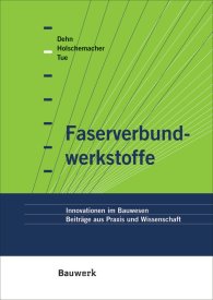 Publikace  Bauwerk; Faserverbundwerkstoffe; Innovationen im Bauwesen Beiträge aus Praxis und Wissenschaft 1.1.2005 náhled