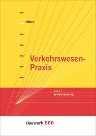 Publikace  Bauwerk; Verkehrswesen-Praxis; Band 1: Verkehrsplanung Bauwerk-Basis-Bibliothek 1.1.2004 náhled