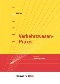 Publikace  Bauwerk; Verkehrswesen-Praxis; Band 2: Verkehrstechnik Bauwerk-Basis-Bibliothek 1.1.2006 náhled