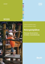 Náhled  Beuth Wissen; Holzspielplätze; Planung, Konstruktion, Schäden, Instandhaltung 19.12.2011