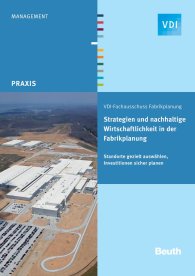 Publikace  VDI Praxis; Strategien und nachhaltige Wirtschaftlichkeit in der Fabrikplanung; Standorte gezielt auswählen, Investitionen sicher planen 21.12.2011 náhled