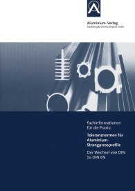 Publikace  Toleranznormen für Aluminium-Strangpressprofile; Der Wechsel von DIN zu DIN EN
 Fachinformationen für die Praxis 8.6.2011 náhled