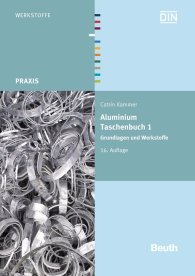 Publikace  Beuth Praxis; Aluminium Taschenbuch 1; Grundlagen und Werkstoffe 7.6.2011 náhled