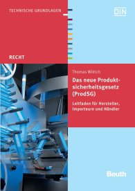 Publikace  DIN Media Recht; Das neue Produktsicherheitsgesetz (ProdSG); Leitfaden für Hersteller, Importeure und Händler 14.3.2012 náhled
