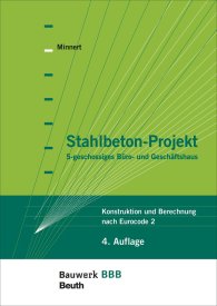 Publikace  Bauwerk; Stahlbeton-Projekt; 5-geschossiges Büro- und Geschäftshaus Konstruktion und Berechnung nach Eurocode 2 29.10.2014 náhled