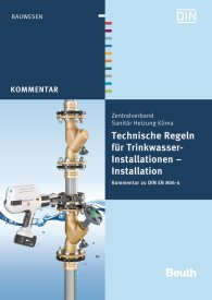 Publikace  DIN Media Kommentar; Technische Regeln für Trinkwasser-Installationen; Installation Kommentar zu DIN EN 806-4 25.1.2012 náhled