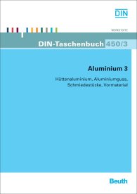 Publikace  DIN-Taschenbuch 450/3; Aluminium 3; Hüttenaluminium, Aluminiumguss, Schmiedestücke, Vormaterial 20.6.2012 náhled