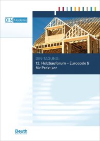 Náhled  Eurocode 5 für Praktiker; 12. Holzbauforum Tagungsband der DIN-Tagung am 18. April 2012 27.4.2012