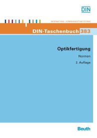 Publikace  DIN-Taschenbuch 383; Optikfertigung 1.1.2013 náhled