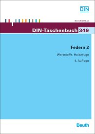 Náhled  DIN-Taschenbuch 349; Federn 2; Werkstoffe, Halbzeuge 2.10.2012