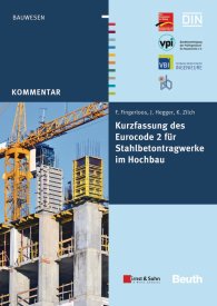 Beuth Kommentar; Kurzfassung des Eurocode 2 für Stahlbetontragwerke im Hochbau 28.11.2012