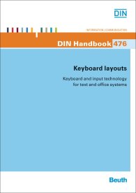 DIN_Handbook 476; Keyboard layouts; Keyboard and input technology for text and office systems 2.6.2014