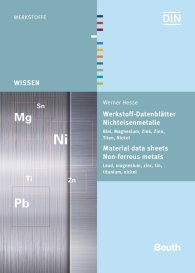 Náhled  Beuth Wissen; Werkstoff-Datenblätter - Nichteisenmetalle; Blei, Magnesium, Zink, Zinn, Titan, Nickel 4.8.2014