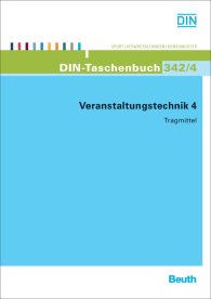 Náhled  DIN-Taschenbuch 342/4; Veranstaltungstechnik 4; Tragmittel 13.6.2013
