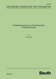 Publikace  DAfStb-Heft 604; Frostbeanspruchung und Feuchtehaushalt in Betonbauwerken 14.2.2013 náhled