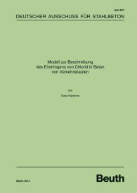 Publikace  DAfStb-Heft 607; Modell zur Beschreibung des Eindringens von Chlorid in Beton von Verkehrsbauten 13.2.2013 náhled