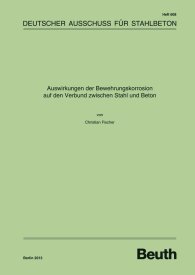 Publikace  DAfStb-Heft 608; Auswirkungen der Bewehrungskorrosion auf den Verbund zwischen Stahl und Beton 21.3.2013 náhled