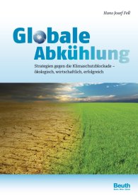 Náhled  DIN Media Innovation; Globale Abkühlung; Strategien gegen die Klimaschutzblockade ökologisch, wirtschaftlich, erfolgreich 19.6.2013